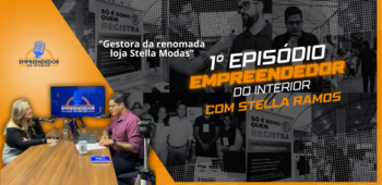 Episódio 1 com Stella Ramos da Stella Modas